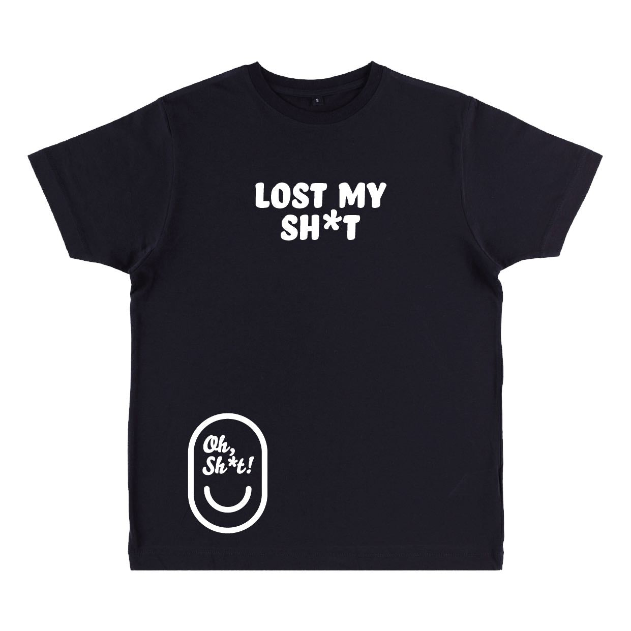 LOST MY SH*T