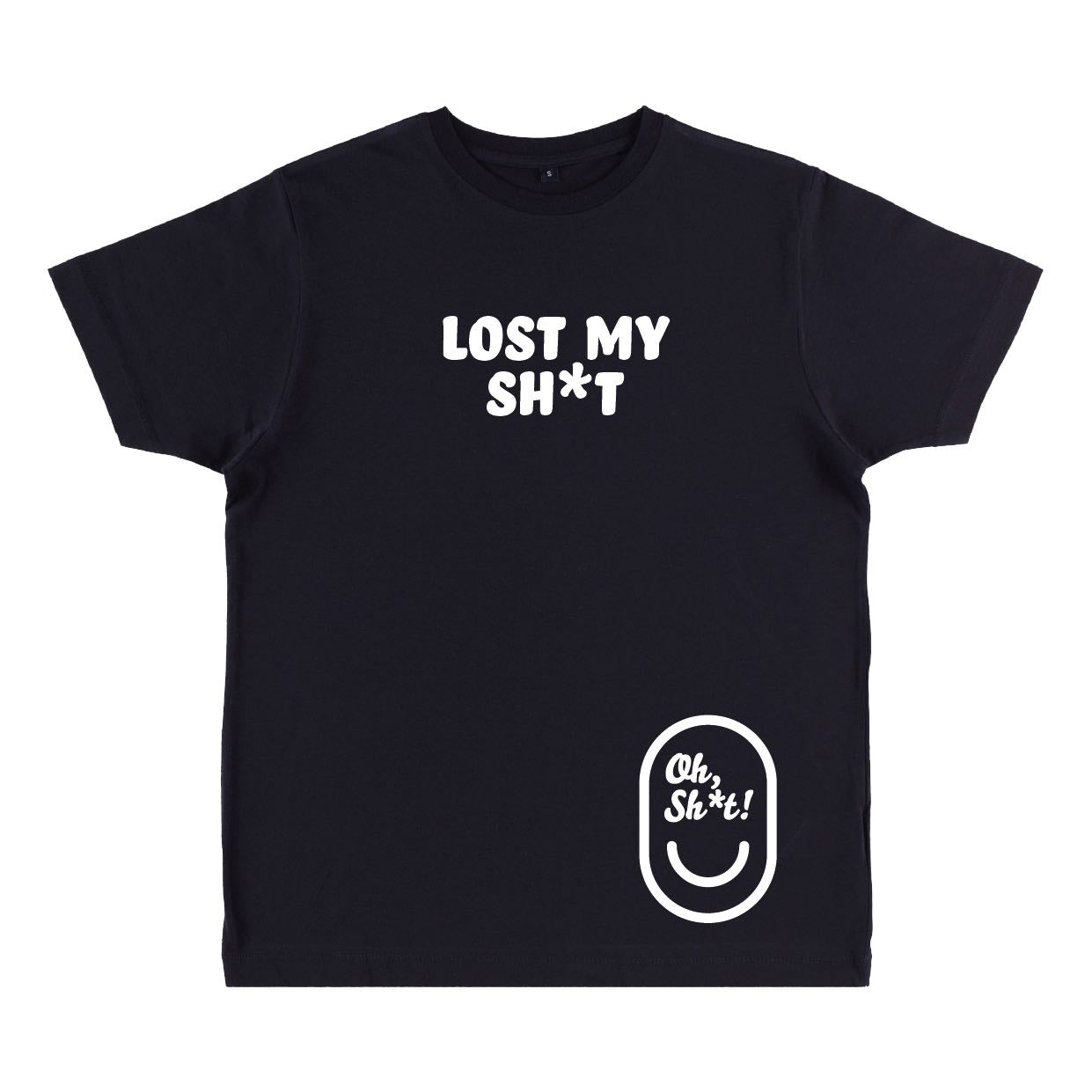 LOST MY SH*T