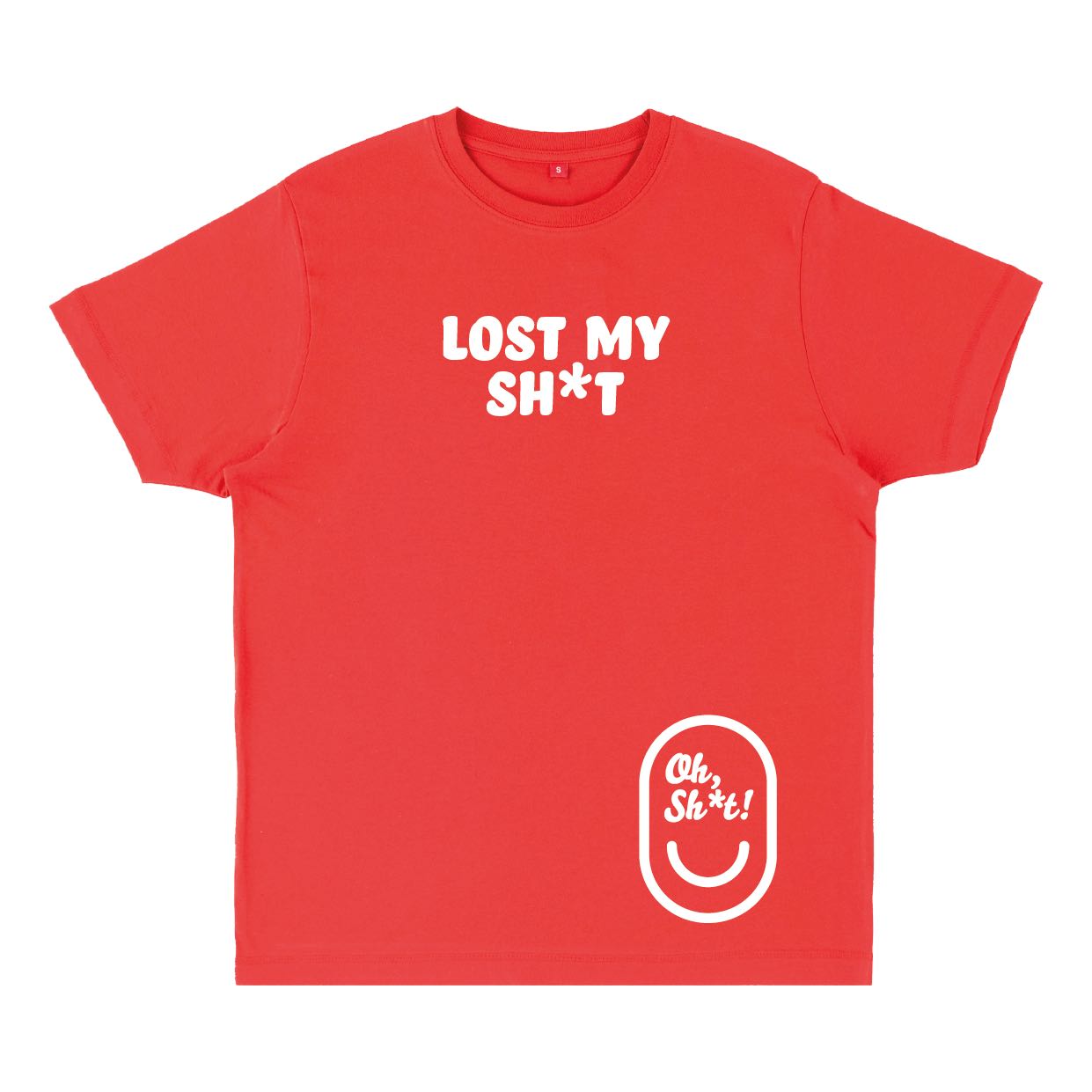 LOST MY SH*T
