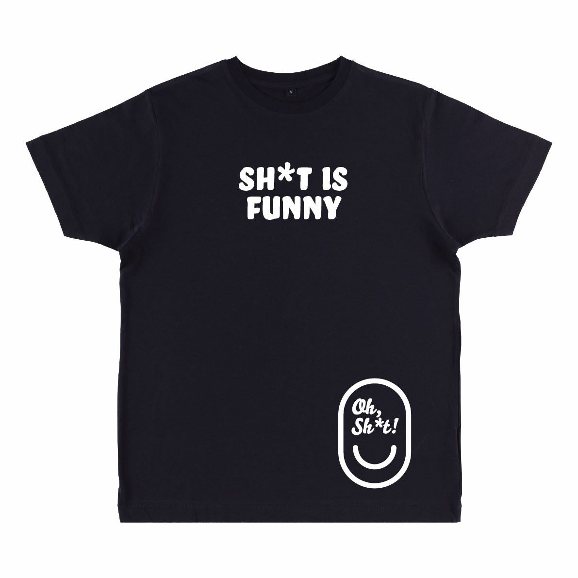 SH*T IS FUNNY