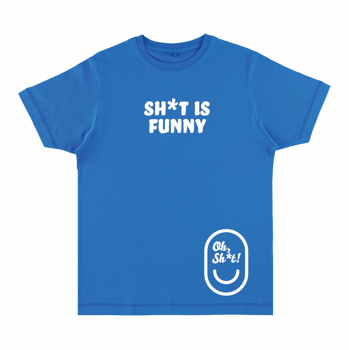 SH*T IS FUNNY