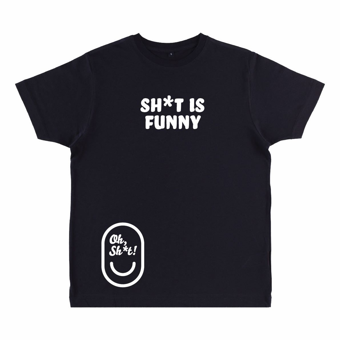 SH*T IS FUNNY
