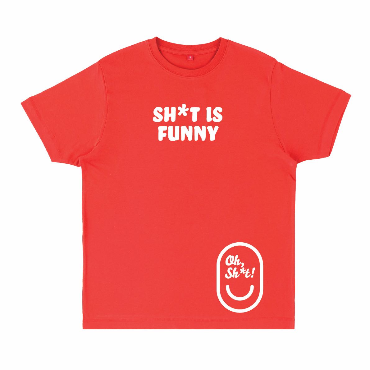 SH*T IS FUNNY