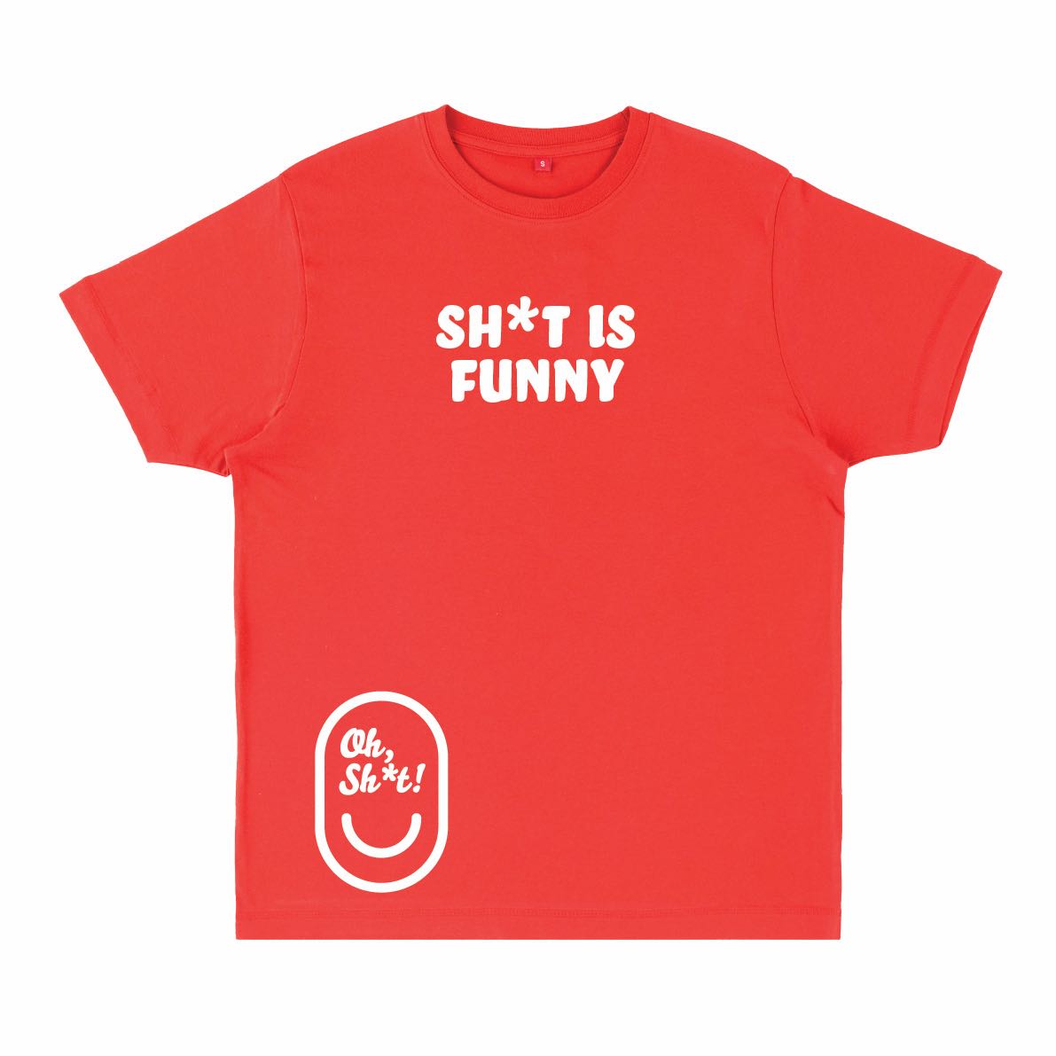 SH*T IS FUNNY