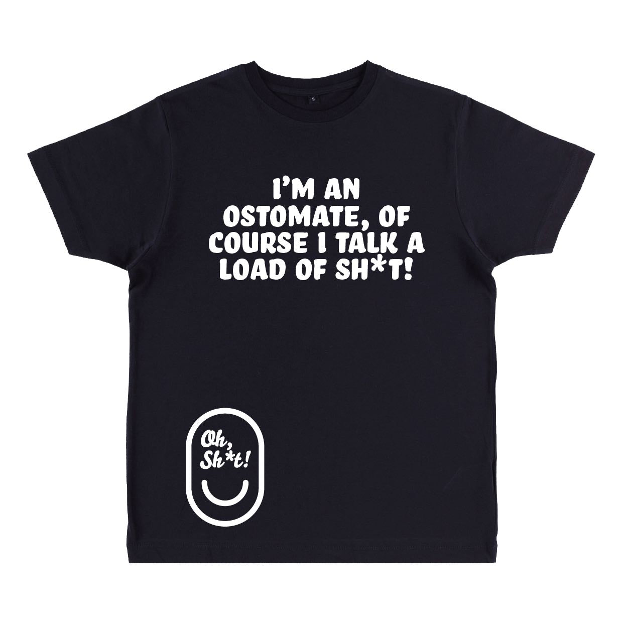 I’M AN OSTOMATE, OF COURSE I TALK A LOAD OF SH*T!