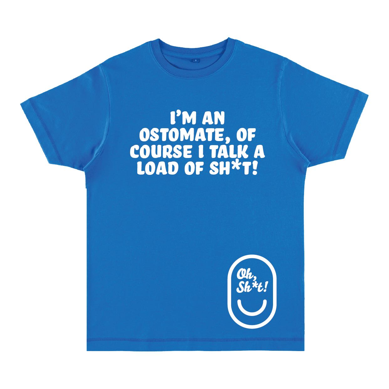 I’M AN OSTOMATE, OF COURSE I TALK A LOAD OF SH*T!