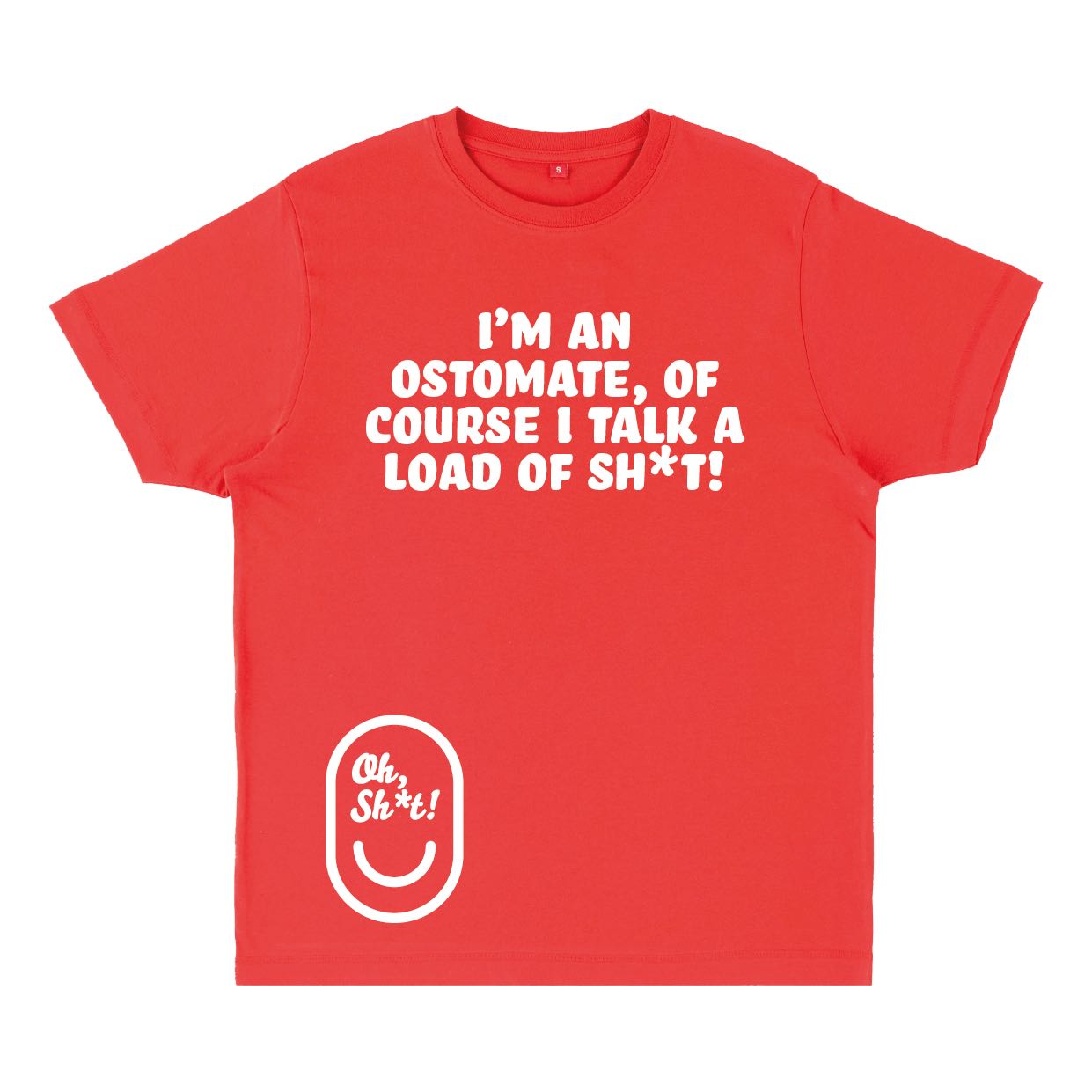 I’M AN OSTOMATE, OF COURSE I TALK A LOAD OF SH*T!