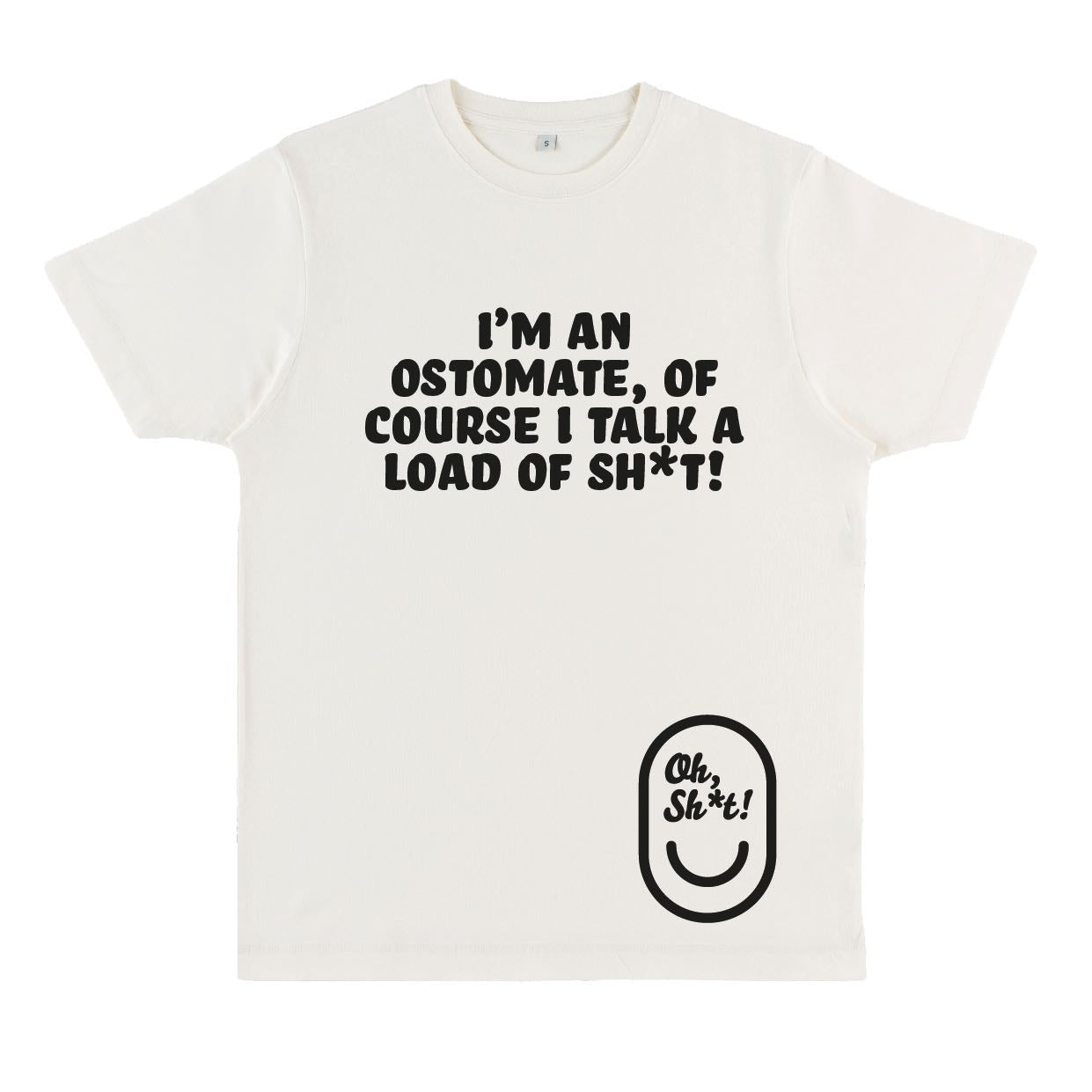 I’M AN OSTOMATE, OF COURSE I TALK A LOAD OF SH*T!